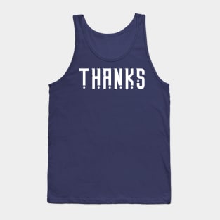 nice shirt thanks Tank Top